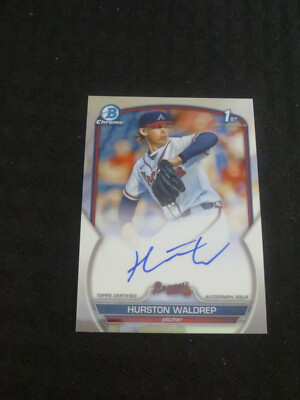 2023 Bowman Chrome Draft 1st Auto Hurston Waldrep Atlanta Braves 