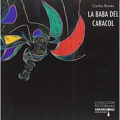 LA BABA DEL CARACOL - Spanish Language Paperback NEW CARLOS BOVES