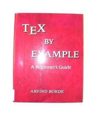 Tex by Example: A Beginner's Guide, Borde, Arvind
