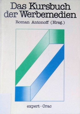 Das Kursbuch der Werbemedien. Antonoff, Roman: