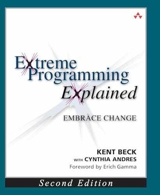 Extreme Programming Explained: - Paperback, by Beck Kent; Andres - Very Good