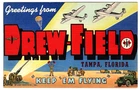 World War 2 Military: Greetings From Drew Field, Tampa, FL. 1942 Linen.