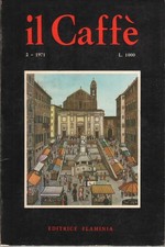 Il Caffè letterario e satirico, bimestrale, Anno XVIII, N. 2/1971 - AA.VV.