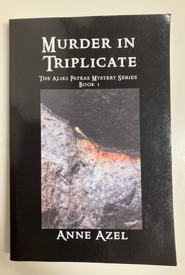 Murder in Triplicate (The Aliki Pateas Mystery) by Anne Azel Paperback