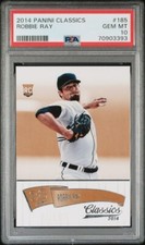 2014 Panini Classics #185 Robbie Ray RC-Rookie graded PSA 10 Gem Mint Pop. 1