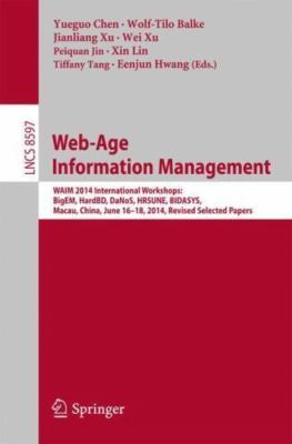 Web-age Information Management : Waim 2014 International Workshops: Bigem, Ha...