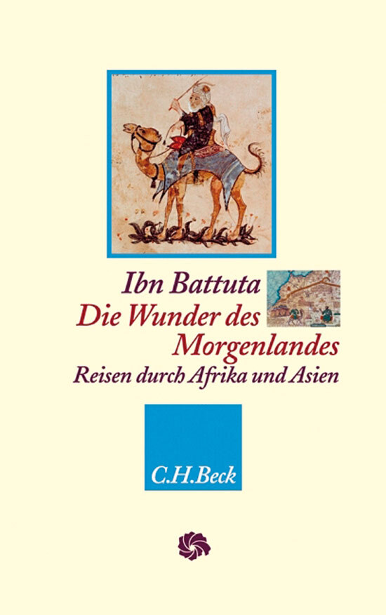 Thumbnail - Die Wunder Des Morgenlandes. Reisen Durch Afrika Und Asien. Ibn