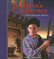 Jotham's Journey: A Storybook for Advent - Paperback By Ytreeide, Arnold - GOOD