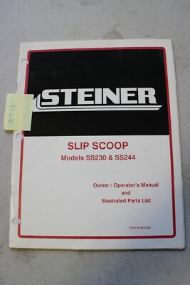 Steiner SS230 & SS244 Slip Scoop Operator's and Illustrated Parts Manual