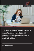 Transkrypcja D¿Wi¿Ku: Oparte Na Sztucznej Inteligencji Podej¿Cia Do...