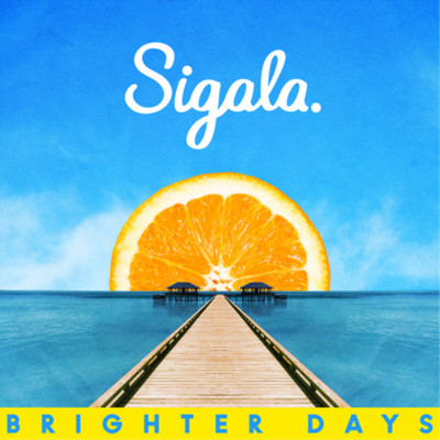 Sigala Brighter Days (CD) Album