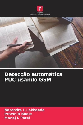 Narendra L Lokhande (u. a.) | Detecção automática PUC usando GSM | Taschenbuch