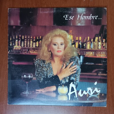 Auri Hernandez   Ese Hombre Vinyl LP Latin Ballad Vuelve Y Veras Es Pasion