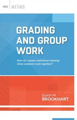 Brookhart - Grading and Group Work  How Do I Assess Individual Learnin - X555z
