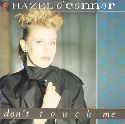Hazel OConnor Dont Touch Me Vinyl Single 12inch RCA