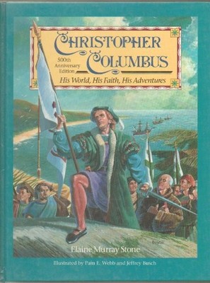 Christopher Columbus: His World, Hi..., Stone, Elaine M