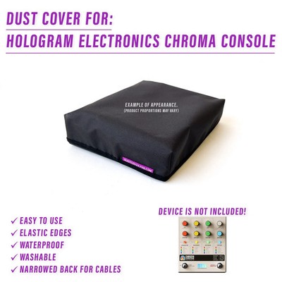 DUST COVER for Hologram Electronics Chroma Console