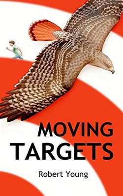 Moving Targets -  NEW Robert Young 2013