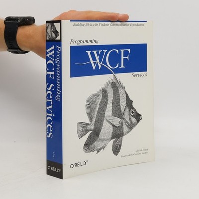 Programming WCF Services  |  Juval Löwy