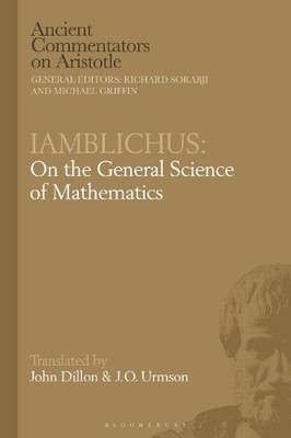 Iamblichus: On the General Science of Mathematics - 9781350127647