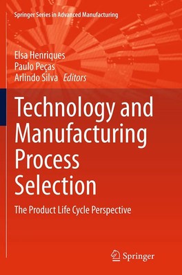 Technology and Manufacturing Process Selection Elsa Henriques (u. a.) Buch xii