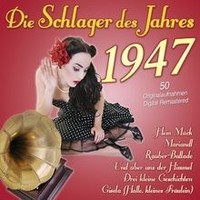 Die Schlager Des Jahres 1947 Von Various | CD | Zustand Neu