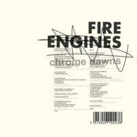 Fire Engines - Chrome Dawns 2CD Edition 2CD Release Date 07/06/24 This - F4Z