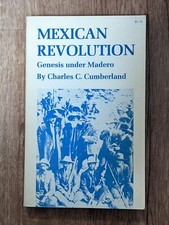 Mexican Revolution - Genesis under Madero - P...