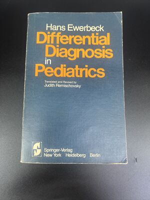DIFFERENTIAL DIAGNOSIS IN PEDIATRICS By Hans Ewerbeck
