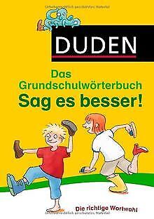 Duden Grundschulwörterbuch - Sag es besser!: Die ri... | Buch | Zustand sehr gut - Foto 1 di 2