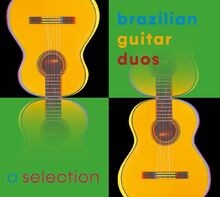 A selection of Brazilian Guitar Duos von Martin Müller | CD | Zustand sehr gut