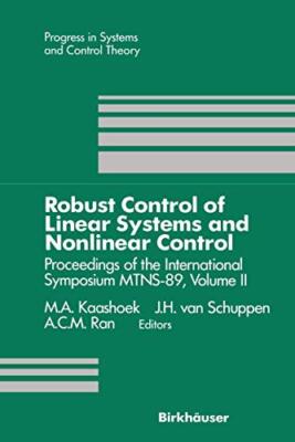 Robust Control of Linear Systems and Nonlinear Control: Proceedings of the In-,