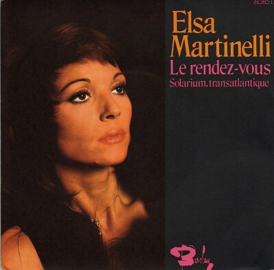 ELSA MARTINELLI LE RENDEZ-VOUS / SOLARIUM, TRANSATLANTIQUE FRENCH 45 SINGLE 