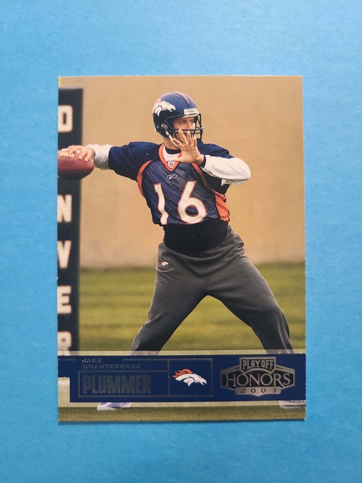 JAKE PLUMMER 2003 PLAYOFF HONORS FOOTBALL CARD # 39 G8772