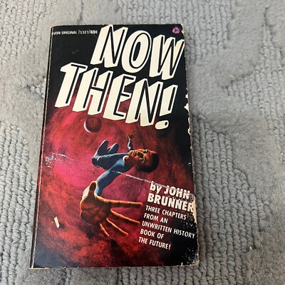 Now Then Science Fiction Paperback Book by John Brunner from Avon 1968