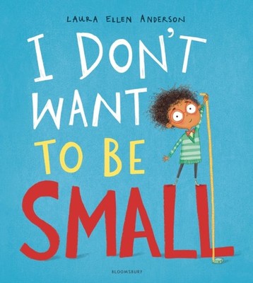 I DONT WANT TO BE SMALL by Laura Ellen Anderson Paperback Self Help Business