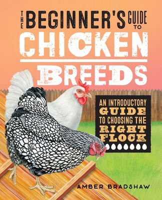 #ad The Beginner#x27;s Guide to Chicken Breeds: An Introductory Guide to Choosing th... $17.98