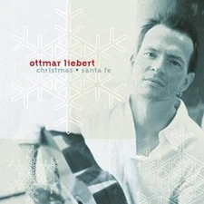 Christmas & Santa Fe - Audio CD By Ottmar Liebert - VERY GOOD