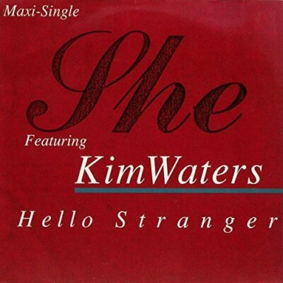 She Hello stranger (1990, feat. Kim Waters)  [Maxi 12'']