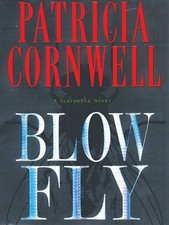 BLOW FLY By Patricia Cornwell - Hardcover *Excellent Condition*