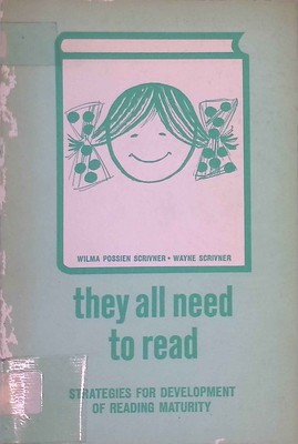 They all need to read: Strategies for development of reading maturity Scrivner, 