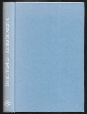 Annies Superpferd - Mayhar Ardath/ Marylois Dunn, Albert Müller Verlag 1989, gut