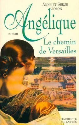 Angelique, der Weg nach Versailles - Anne Golon - V2303809
