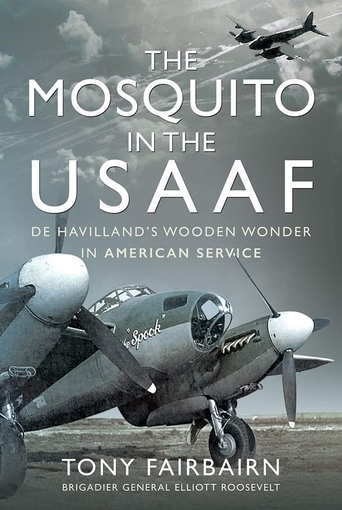 Mosquito in the USAAF Aircraft Plane Wooden Wonder in American Military Service