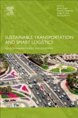 Sustainable Transportation And Smart Logistics: Decision-Making Models And ...