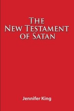 Jennifer King The New Testament of Satan (Paperback) (UK IMPORT)