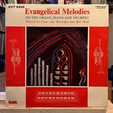 [CLASSICAL]~EXC LP~PETER VAN WOERDEN~BILL MIAL~Evangelical Melodies~[1964]~UK IM