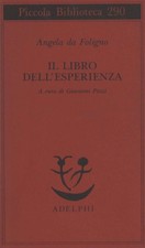 Il libro dell'esperienza - Angela da Foligno (Adelphi Edizioni) [1992]
