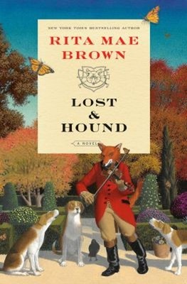 Lost and Hound : A Novel Hardcover Rita Mae Brown