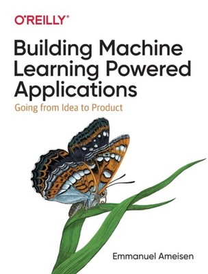 BUILDING MACHINE LEARNING POWERED APPLIC by Emmanuel Ameisen Paperback Self Help